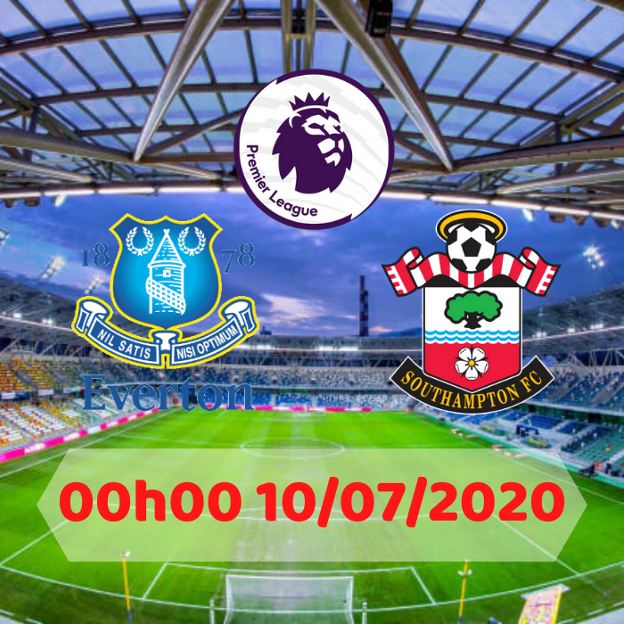 Soi kèo Everton vs Southampton – 00h00 – 10/07/2020