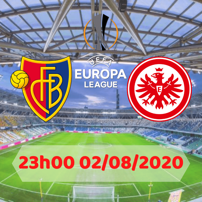 SOI KÈO Basel vs Frankfurt – 02h00 – 07/08/2020