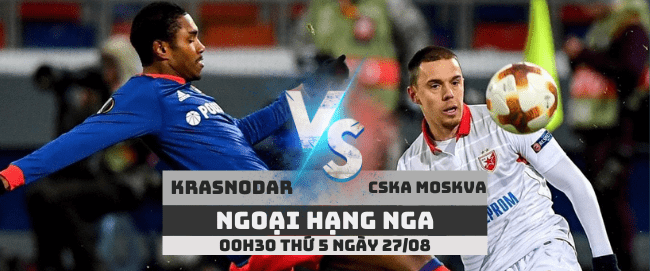 Krasnodar vs CSKA Moscow –Ngoại hạng Nga– 27/08