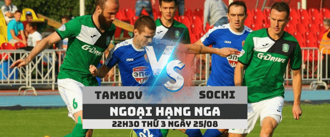 Tambov vs Sochi –Ngoại hạng Nga– 25/08