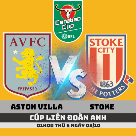 Nhận định Aston Villa vs Stoke -Cúp liên đoàn Anh- 02/10