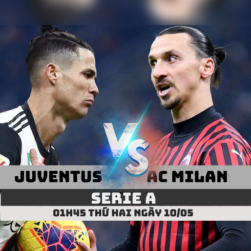 Tỷ lệ kèo Juventus vs AC Milan – 01h45 – 10/05/2021 – Serie A