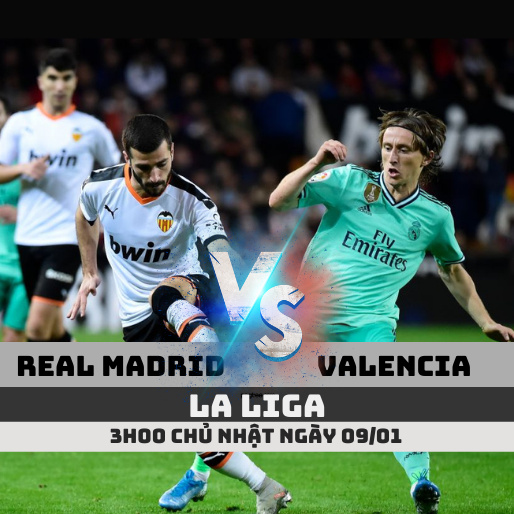 Nhận định Real Madrid vs Valencia, 3h ngày 9/1 La Liga