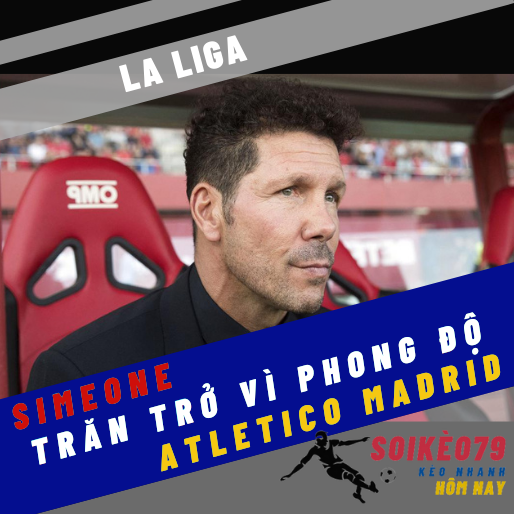 Simeone nhận trách nhiệm vì phong độ của Atletico