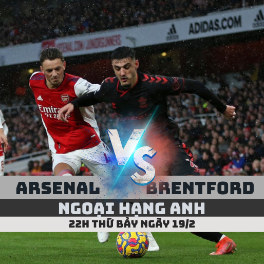 Arsenal vs Brentford – 22h ngày 19/2 – Ngoại hạng Anh 2021/22