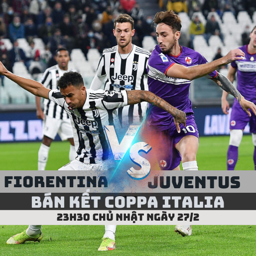 Nhận định soi kèo Fiorentina vs Juventus – 3h ngày 3/3