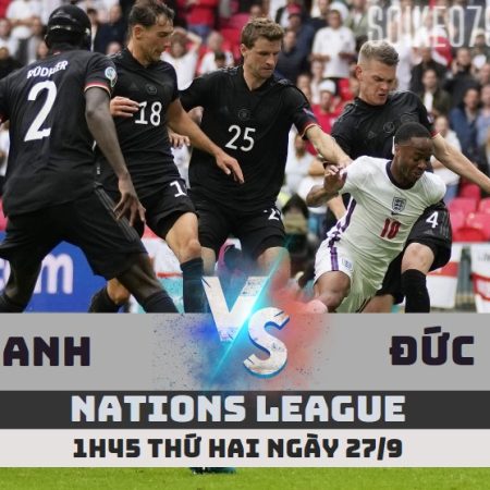Nhận định Anh vs Đức – 1h45 27/9 Nations League