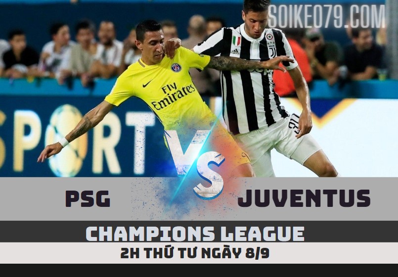Dự đoán PSG vs Juventus 2h 7/9 – C1 2022-23
