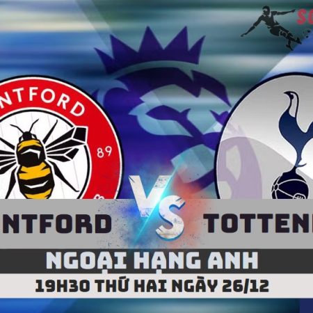 Nhận định Brentford vs Tottenham – 19h30 ngày 26/12 – Soikeo79
