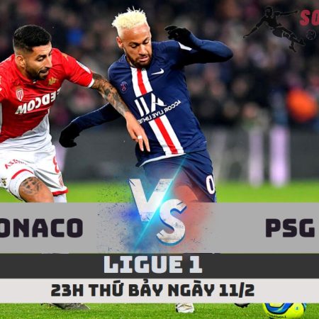 Nhận định Monaco vs PSG –Ligue 1 -23h -11/2/23
