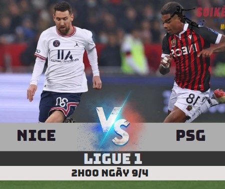 Tỷ Lệ Kèo Nice vs PSG – Ligue 1 (2h-9/4)